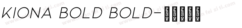 Kiona Bold Bold字体转换